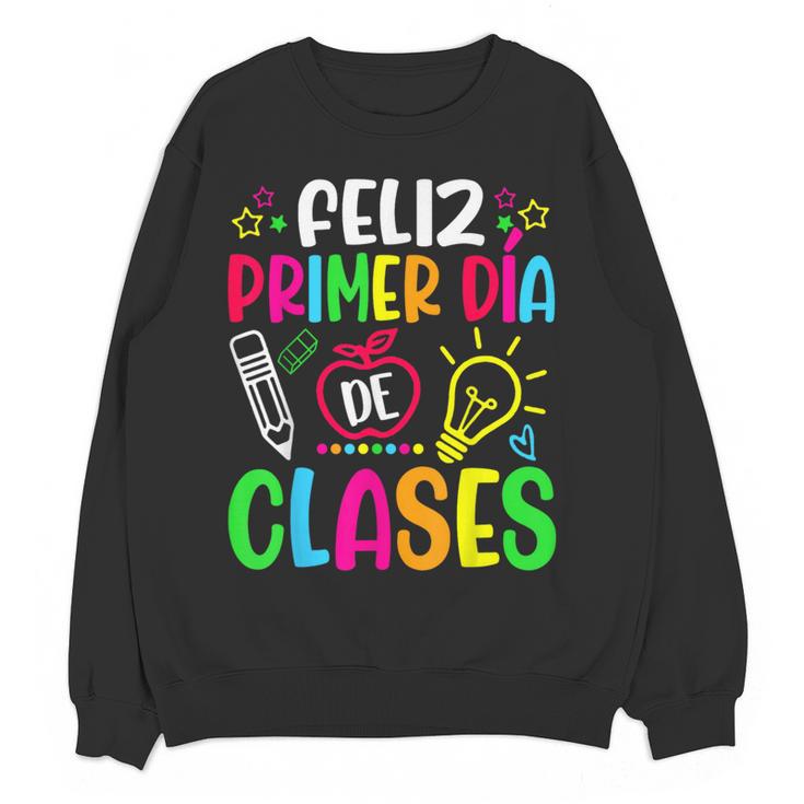 Feliz Primer Dia De Clases Kids Girl Teacher Spanish School Women Crewneck Sweatshirt, novelty gifts, funny gifts Feliz Primer Dia De Clases Kids Girl Teacher Spanish School Women Crewneck Sweatshirt, novelty gifts, funny gifts