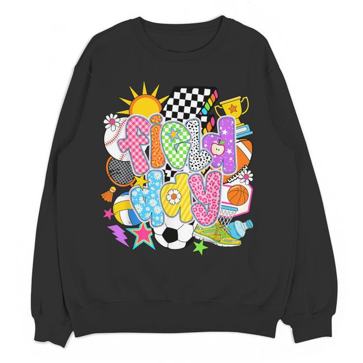 Field Day Fun Day Let The Games Begin Field Trip Teacher Kid Women Crewneck Sweatshirt, novelty gifts, funny gifts Field Day Fun Day Let The Games Begin Field Trip Teacher Kid Women Crewneck Sweatshirt, novelty gifts, funny gifts
