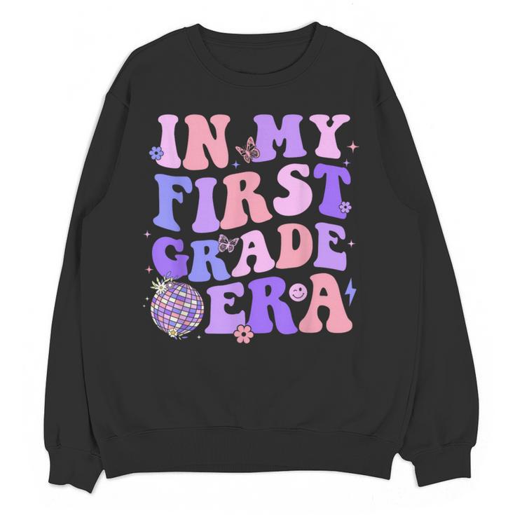 In My First Grade Era 1st Grade Girls Teacher Back To School Women Crewneck Sweatshirt, novelty gifts, funny gifts In My First Grade Era 1st Grade Girls Teacher Back To School Women Crewneck Sweatshirt, novelty gifts, funny gifts