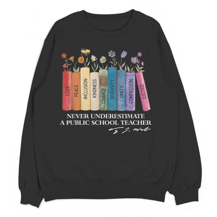 Floral Books Never Underestimate A Public School Teacher Women Crewneck Sweatshirt, novelty gifts, funny gifts Floral Books Never Underestimate A Public School Teacher Women Crewneck Sweatshirt, novelty gifts, funny gifts