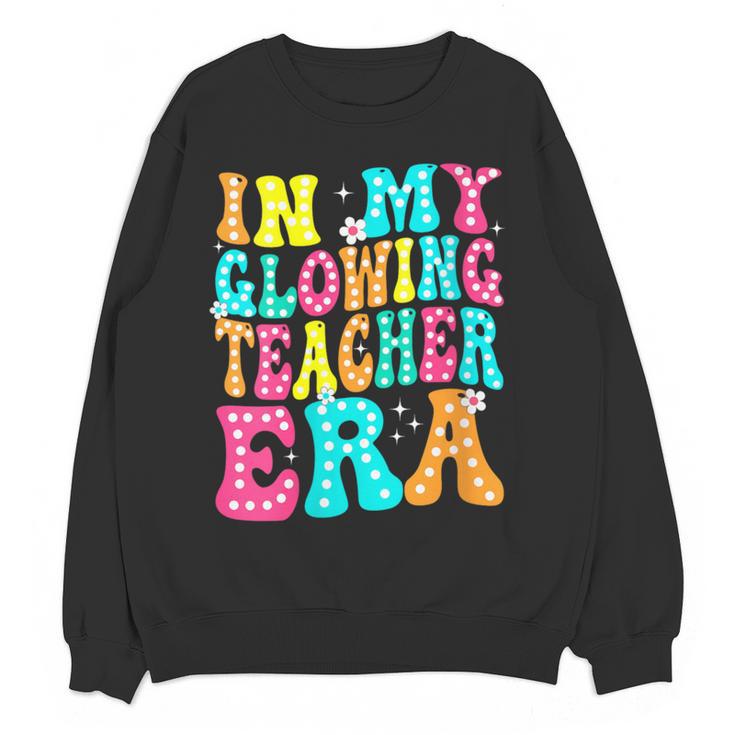 In My Glowing Teacher Era Groovy Colorful Bright Women Crewneck Sweatshirt, novelty gifts, funny gifts In My Glowing Teacher Era Groovy Colorful Bright Women Crewneck Sweatshirt, novelty gifts, funny gifts