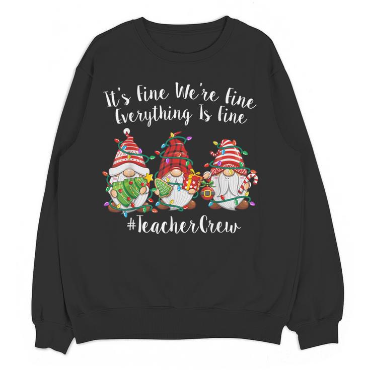 Gnome It's Fine I'm Fine Everything Is Fine Teacher Xmas Women Crewneck Sweatshirt, novelty gifts, funny gifts Gnome It's Fine I'm Fine Everything Is Fine Teacher Xmas Women Crewneck Sweatshirt, novelty gifts, funny gifts