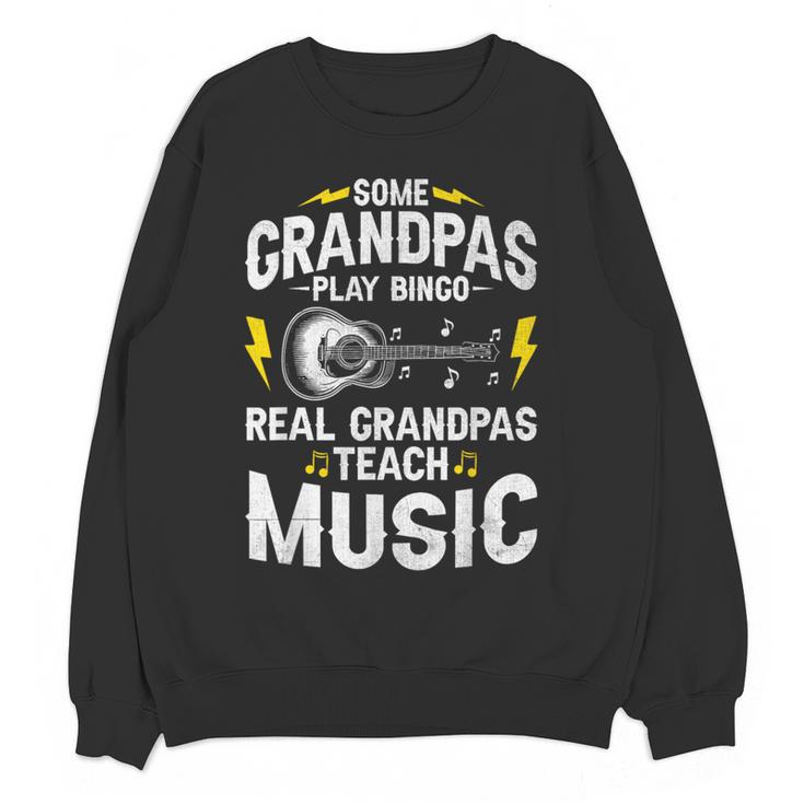 Some Grandpas Play Bingo Real Grandpas Teach Music Teacher Women Crewneck Sweatshirt, novelty gifts, funny gifts Some Grandpas Play Bingo Real Grandpas Teach Music Teacher Women Crewneck Sweatshirt, novelty gifts, funny gifts