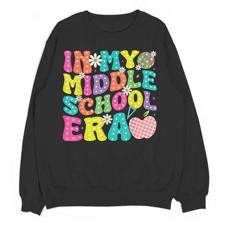 Groovy In My Middle School Era Back To School Teacher Women Crewneck Sweatshirt, novelty gifts, funny gifts