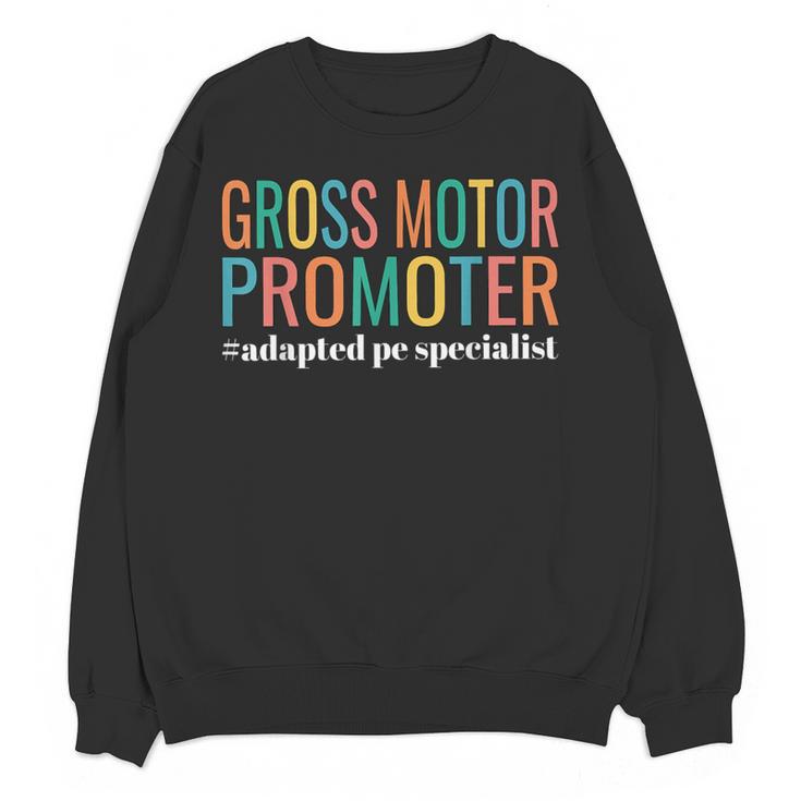 Gross Motor Promoter Adapted PE Specialist PE Teacher Art Women Crewneck Sweatshirt, novelty gifts, funny gifts
