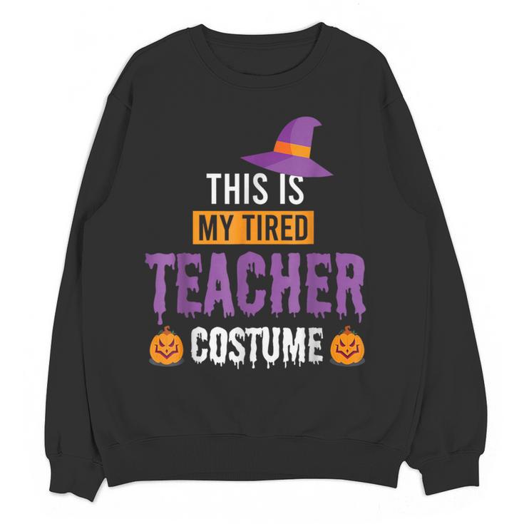 Halloween Teachers This Is My Tired Teacher Costume Women Crewneck Sweatshirt, novelty gifts, funny gifts Halloween Teachers This Is My Tired Teacher Costume Women Crewneck Sweatshirt, novelty gifts, funny gifts