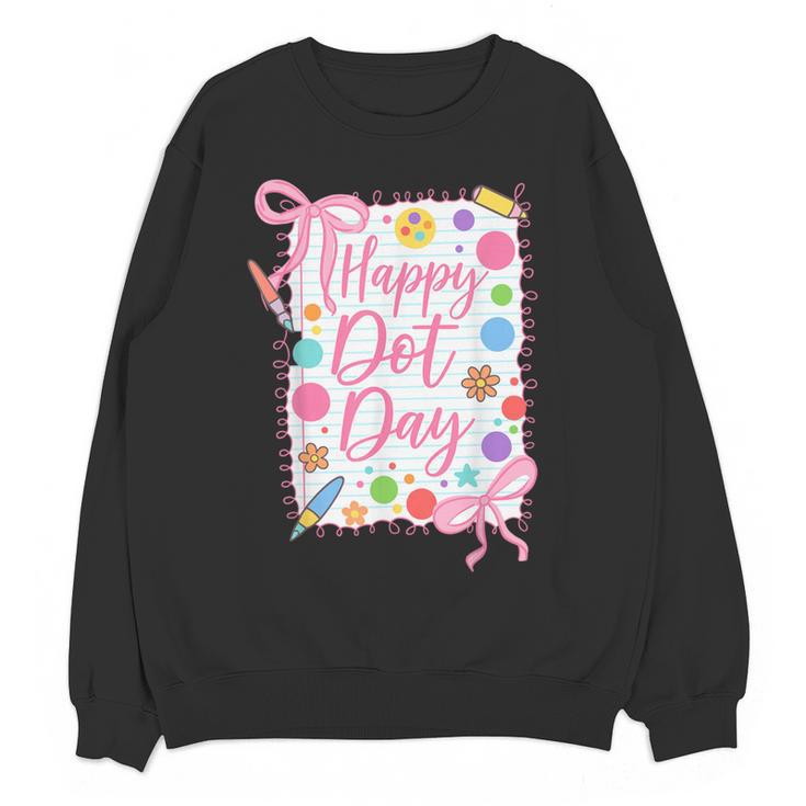 Happy Dot Day Bow Coquette For Teacher Girls Women Crewneck Sweatshirt, novelty gifts, funny gifts Happy Dot Day Bow Coquette For Teacher Girls Women Crewneck Sweatshirt, novelty gifts, funny gifts