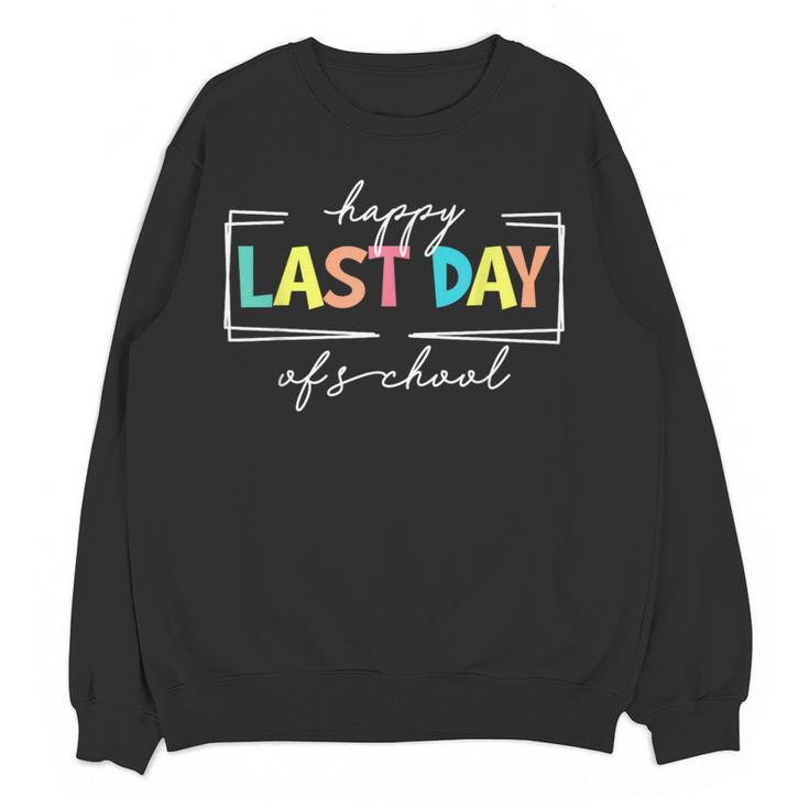 Happy Last Day Of School Shirt Men Women Teacher Student Women Crewneck Sweatshirt, novelty gifts, funny gifts Happy Last Day Of School Shirt Men Women Teacher Student Women Crewneck Sweatshirt, novelty gifts, funny gifts
