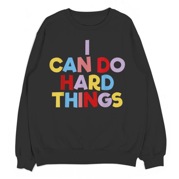 I Can Do Hard Things Teacher Inspiration Do Hard Things Women Crewneck Sweatshirt, novelty gifts, funny gifts I Can Do Hard Things Teacher Inspiration Do Hard Things Women Crewneck Sweatshirt, novelty gifts, funny gifts
