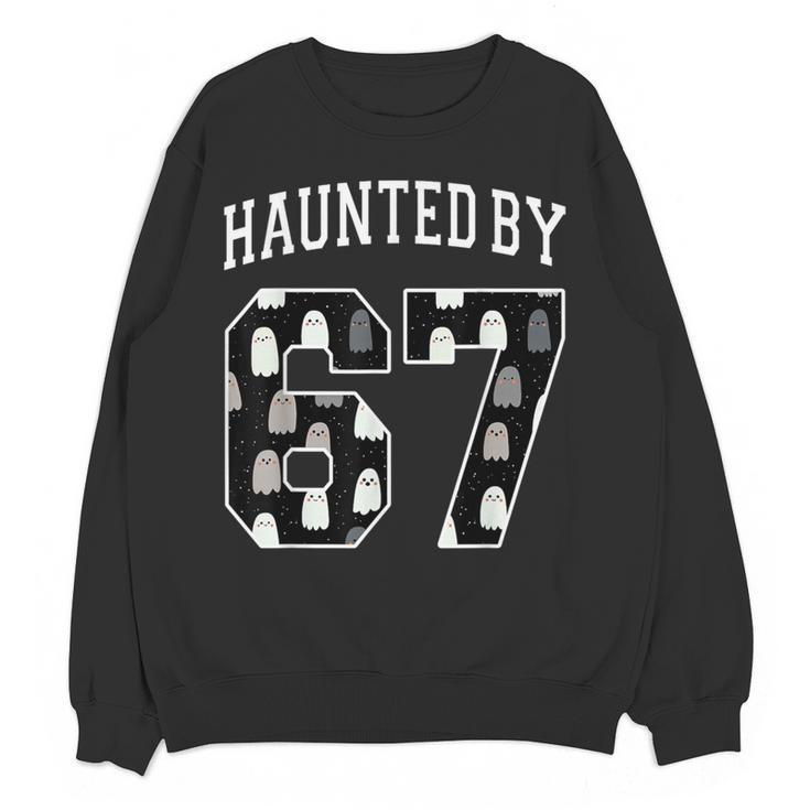 Haunted By 6 7 67 Six Seven Halloween Teacher Mom Women Crewneck Sweatshirt, novelty gifts, funny gifts Haunted By 6 7 67 Six Seven Halloween Teacher Mom Women Crewneck Sweatshirt, novelty gifts, funny gifts