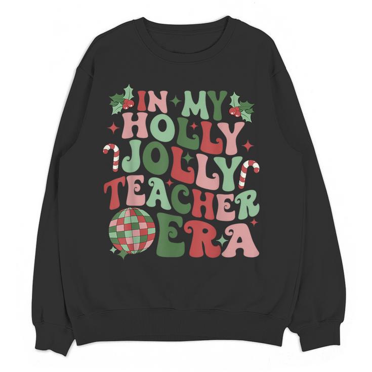 In My Holly Xmas Jolly Teacher Era Teacher Vibes Christmas For Men Women Kids Women Crewneck Sweatshirt, novelty gifts, funny gifts In My Holly Xmas Jolly Teacher Era Teacher Vibes Christmas For Men Women Kids Women Crewneck Sweatshirt, novelty gifts, funny gifts