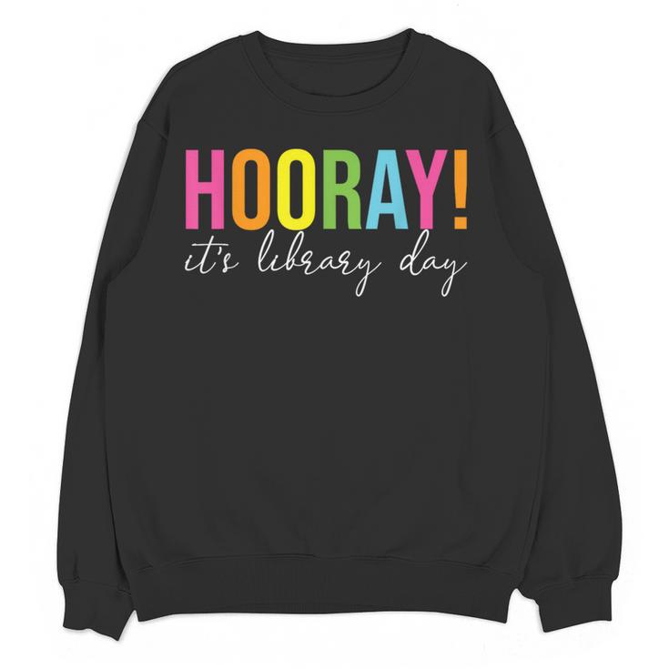 Hooray It's Library Day Teacher Reader Books Back To School Women Crewneck Sweatshirt, novelty gifts, funny gifts Hooray It's Library Day Teacher Reader Books Back To School Women Crewneck Sweatshirt, novelty gifts, funny gifts