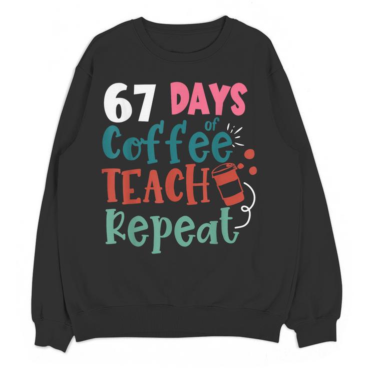 Humor Meme 67 Days Of School Coffee Lover Educator Teacher Women Crewneck Sweatshirt, novelty gifts, funny gifts Humor Meme 67 Days Of School Coffee Lover Educator Teacher Women Crewneck Sweatshirt, novelty gifts, funny gifts