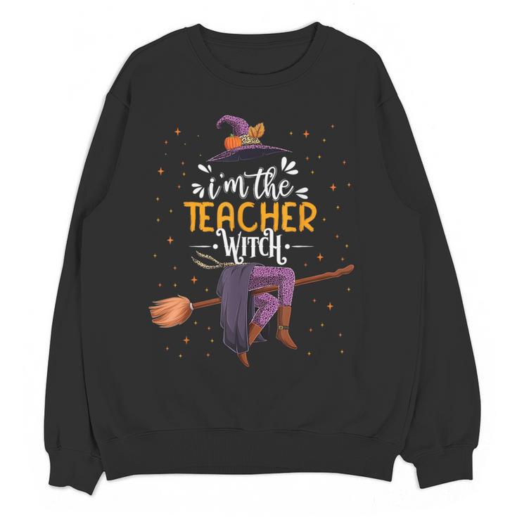 Im The Teacher Witch Halloween Matching Group Costume Women Crewneck Sweatshirt, novelty gifts, funny gifts Im The Teacher Witch Halloween Matching Group Costume Women Crewneck Sweatshirt, novelty gifts, funny gifts