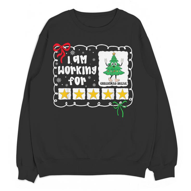 I'm Working For Christmas Break 5 Stars Christmas Teacher Women Crewneck Sweatshirt, novelty gifts, funny gifts I'm Working For Christmas Break 5 Stars Christmas Teacher Women Crewneck Sweatshirt, novelty gifts, funny gifts