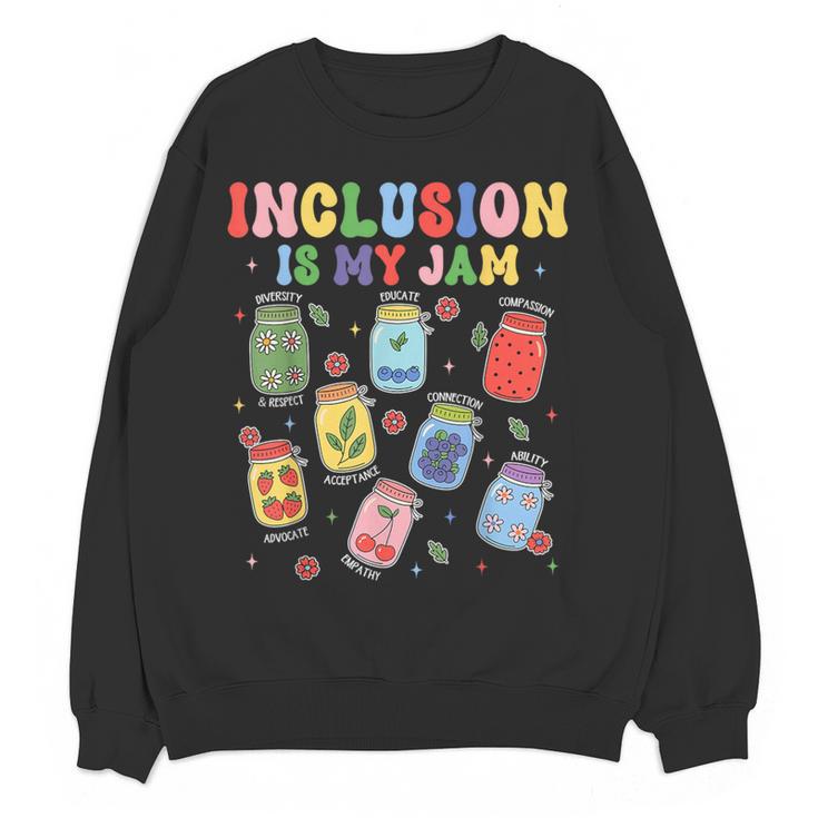 Inclusion Is My Jam SPED Teacher Special Education Life Women Crewneck Sweatshirt, novelty gifts, funny gifts