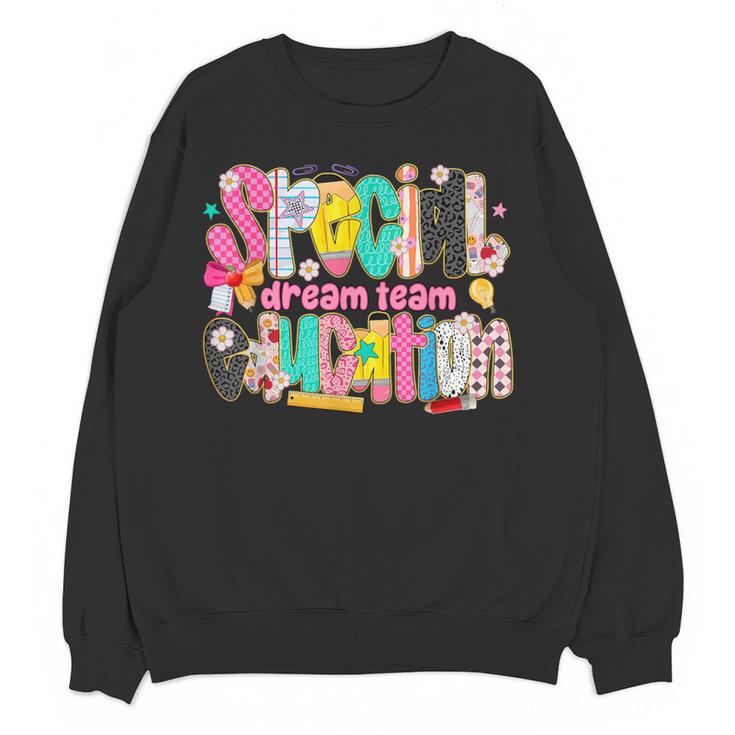 Kids Back To School Teachers Special Education Dream Team Women Crewneck Sweatshirt, novelty gifts, funny gifts