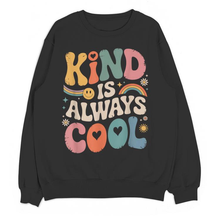 Kind Is Always Cool Teacher Graphic Tees Choose Kindness Women Crewneck Sweatshirt, novelty gifts, funny gifts Kind Is Always Cool Teacher Graphic Tees Choose Kindness Women Crewneck Sweatshirt, novelty gifts, funny gifts
