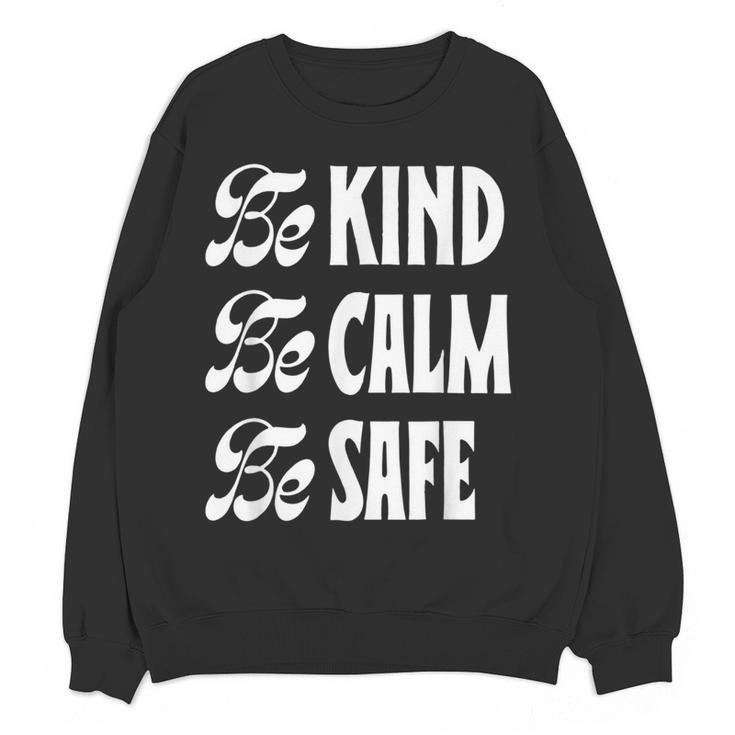 Be Kind Be Calm Be Safe Awareness For Teachers For Men Women Kids Women Crewneck Sweatshirt, novelty gifts, funny gifts Be Kind Be Calm Be Safe Awareness For Teachers For Men Women Kids Women Crewneck Sweatshirt, novelty gifts, funny gifts