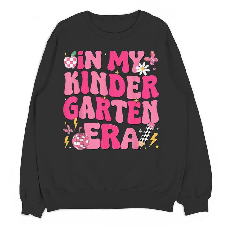 In My Kindergarten Era Girl Back To School Kinder Teacher Women Crewneck Sweatshirt, novelty gifts, funny gifts In My Kindergarten Era Girl Back To School Kinder Teacher Women Crewneck Sweatshirt, novelty gifts, funny gifts