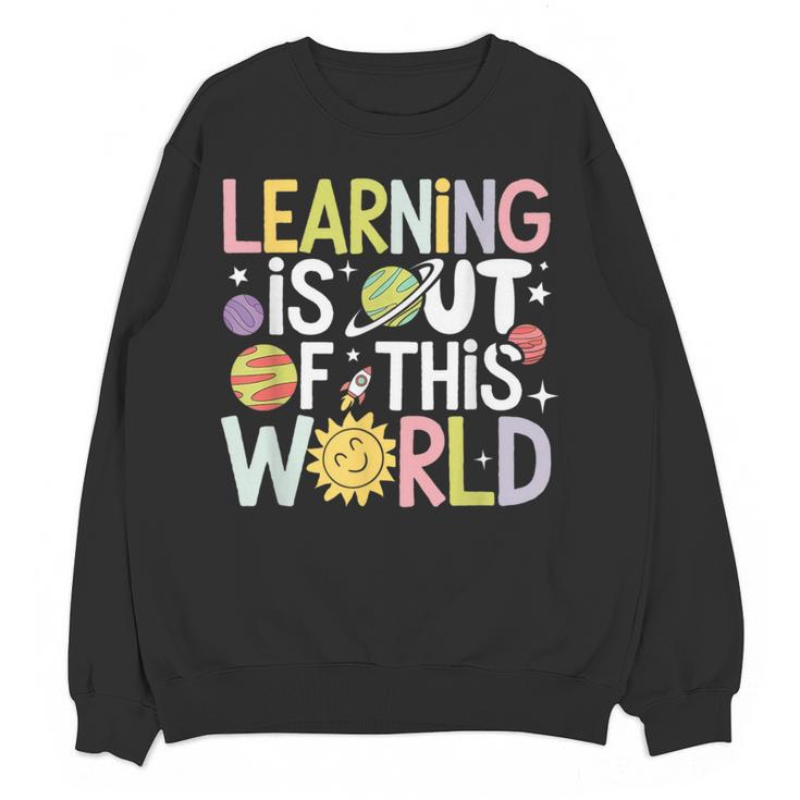 Learning Is Out Of This World Space Teacher Cute Groovy Women Crewneck Sweatshirt, novelty gifts, funny gifts Learning Is Out Of This World Space Teacher Cute Groovy Women Crewneck Sweatshirt, novelty gifts, funny gifts