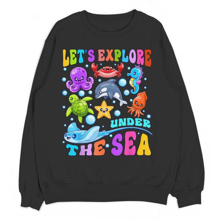 Let's Explore Under The Sea Back To School Student Teacher Women Crewneck Sweatshirt, novelty gifts, funny gifts