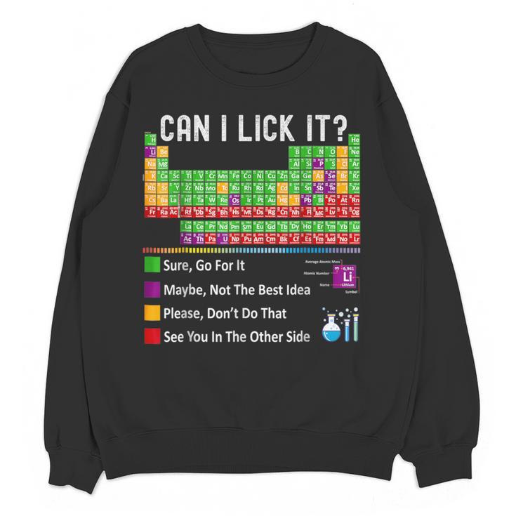 Can I Lick It Periodic Table Chart Science Teacher Cool Meme Women Crewneck Sweatshirt, novelty gifts, funny gifts