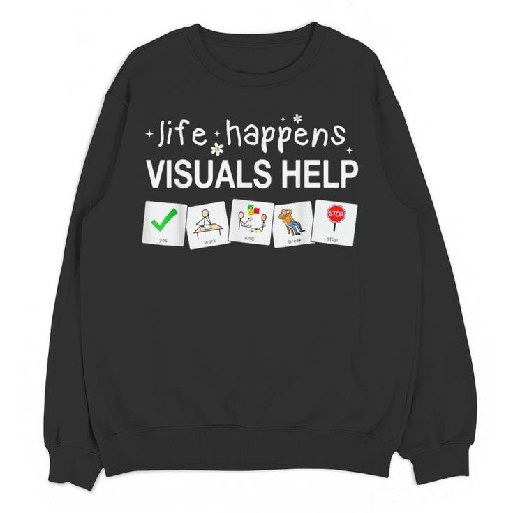 Life Happens Visuals Help Special Education Teacher Aide Women Crewneck Sweatshirt, novelty gifts, funny gifts Life Happens Visuals Help Special Education Teacher Aide Women Crewneck Sweatshirt, novelty gifts, funny gifts