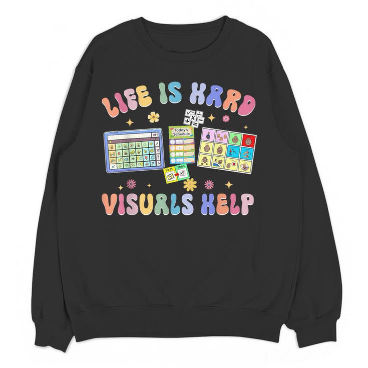 Life Is Hard Visuals Help Special Education Teacher SPED Women Crewneck Sweatshirt, novelty gifts, funny gifts Life Is Hard Visuals Help Special Education Teacher SPED Women Crewneck Sweatshirt, novelty gifts, funny gifts