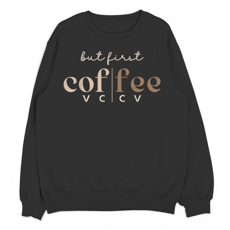 Literacy Science Of Reading Phonics Teacher Linguist Coffee Women Crewneck Sweatshirt, novelty gifts, funny gifts
