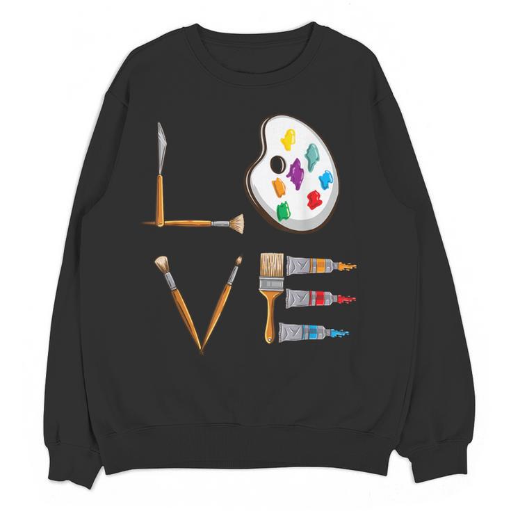 Love Art For Artist Art Teacher Women Crewneck Sweatshirt, novelty gifts, funny gifts Love Art For Artist Art Teacher Women Crewneck Sweatshirt, novelty gifts, funny gifts