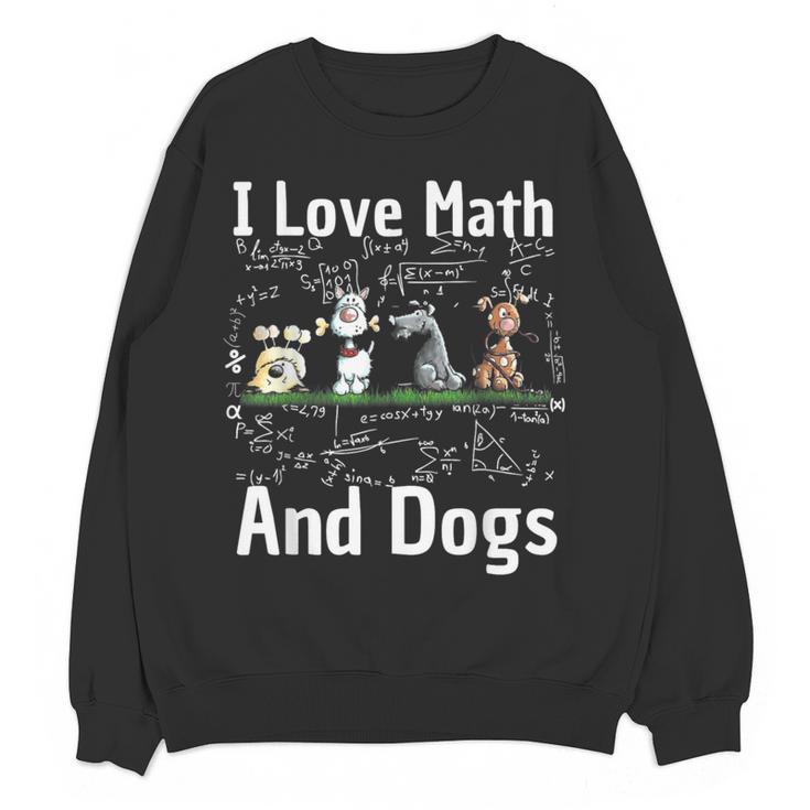 I Love Maths And Dogs Puppy Dog Lover Teacher Student Women Crewneck Sweatshirt, novelty gifts, funny gifts