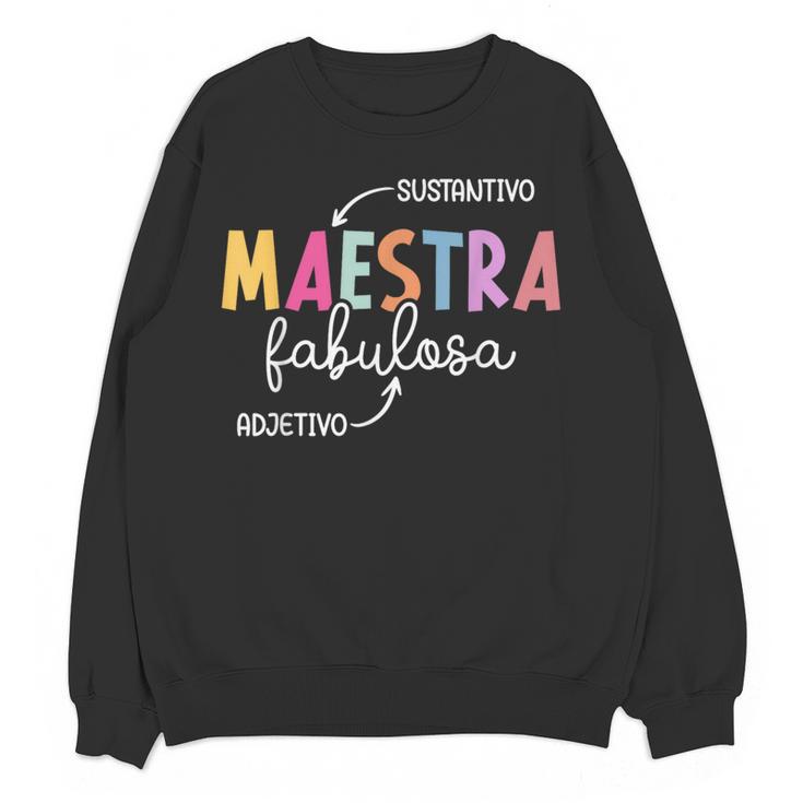 Maestra Fabulosa Maestra De EspañOl Spanish Teacher Women Crewneck Sweatshirt, novelty gifts, funny gifts