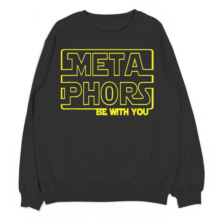 Metaphors Be With You English Teacher Shirts T-Shirt Women Crewneck Sweatshirt, novelty gifts, funny gifts