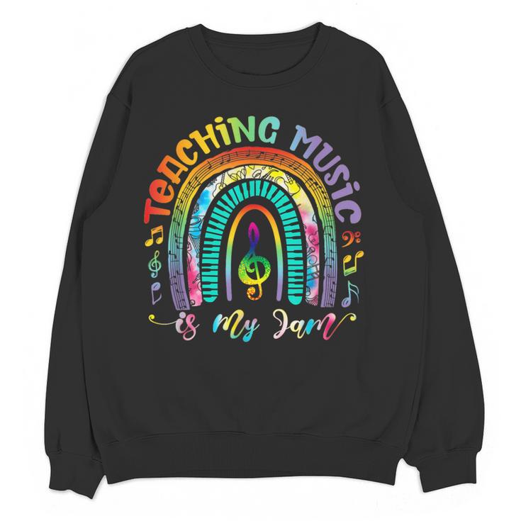 Musical Teacher Teaching Music Is My Jam Rainbow Tie Dye Women Crewneck Sweatshirt, novelty gifts, funny gifts Musical Teacher Teaching Music Is My Jam Rainbow Tie Dye Women Crewneck Sweatshirt, novelty gifts, funny gifts