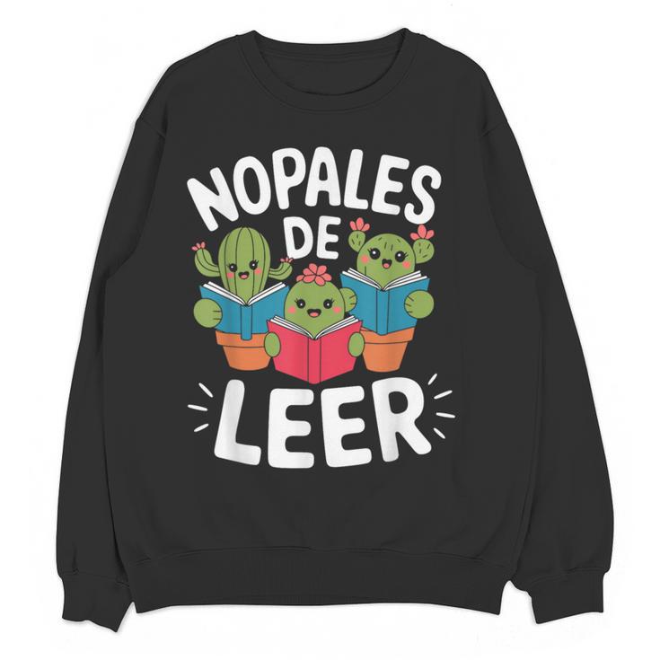 Nopales De Leer Bilingual Teacher Maestra Spanish Teacher Women Crewneck Sweatshirt, novelty gifts, funny gifts Nopales De Leer Bilingual Teacher Maestra Spanish Teacher Women Crewneck Sweatshirt, novelty gifts, funny gifts