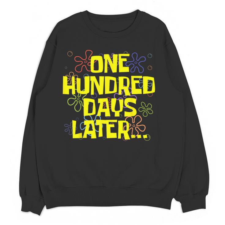 One Hundred Days Later 100th Day Of School Teacher Student Women Crewneck Sweatshirt, novelty gifts, funny gifts One Hundred Days Later 100th Day Of School Teacher Student Women Crewneck Sweatshirt, novelty gifts, funny gifts
