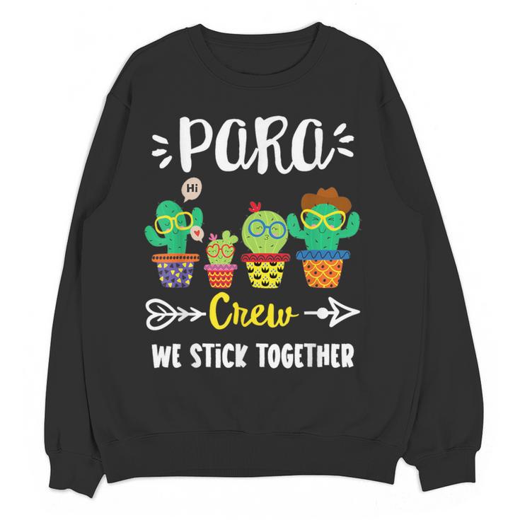 PARA Crew School Cactus Team PARA Teacher Squad For Men Women Kids Women Crewneck Sweatshirt, novelty gifts, funny gifts