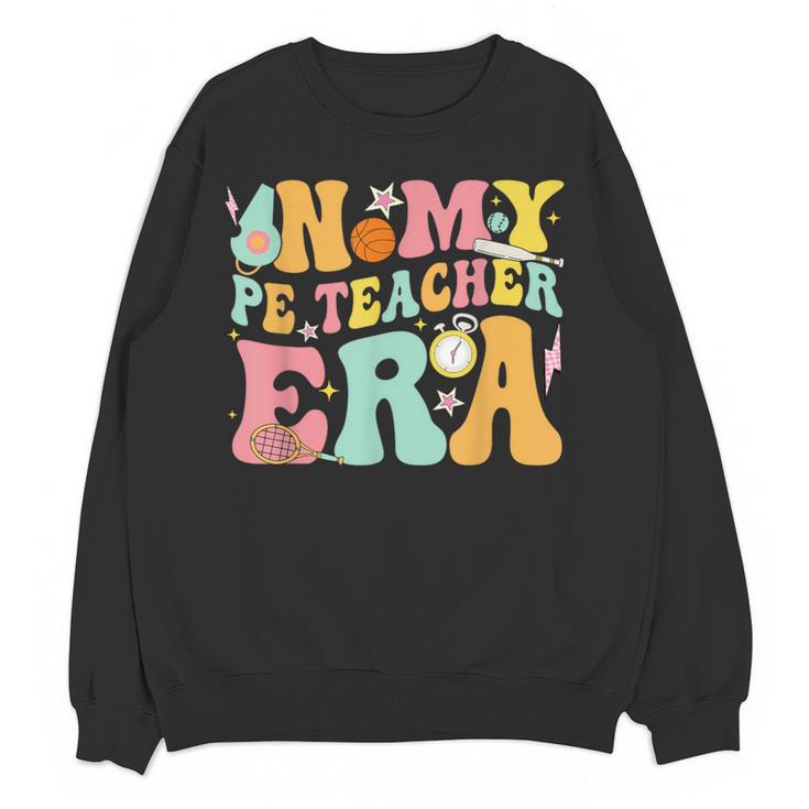In My Physical Education Era PE Teacher Women Men Women Crewneck Sweatshirt, novelty gifts, funny gifts In My Physical Education Era PE Teacher Women Men Women Crewneck Sweatshirt, novelty gifts, funny gifts