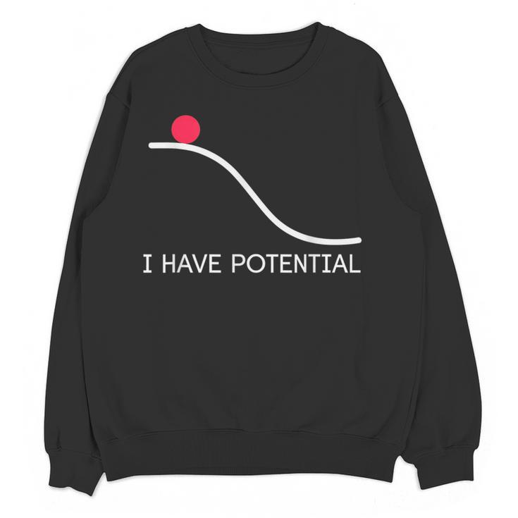 I Have Potential Energy Physics Science Teachers Women Crewneck Sweatshirt, novelty gifts, funny gifts I Have Potential Energy Physics Science Teachers Women Crewneck Sweatshirt, novelty gifts, funny gifts