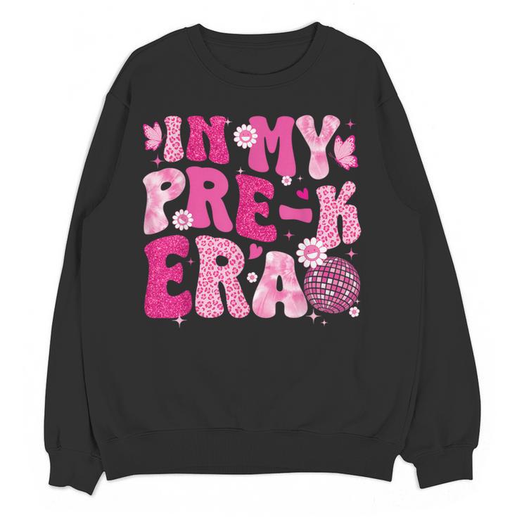 In My Pre-K Era Teachers Women Back To School Kids Girls Women Crewneck Sweatshirt, novelty gifts, funny gifts In My Pre-K Era Teachers Women Back To School Kids Girls Women Crewneck Sweatshirt, novelty gifts, funny gifts