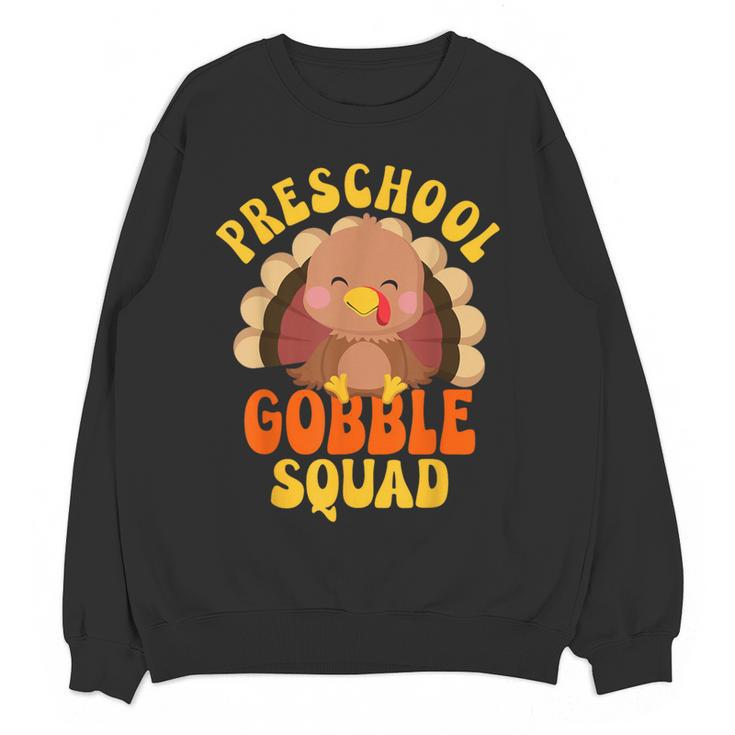 Preschool Gobble Squad Cute Turkey Thanksgiving Teacher Women Crewneck Sweatshirt, novelty gifts, funny gifts