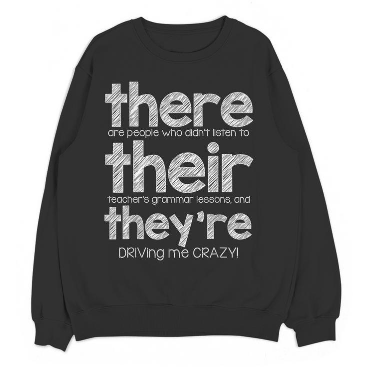 There Their They'Re English Grammar Teacher Humor Women Crewneck Sweatshirt, novelty gifts, funny gifts