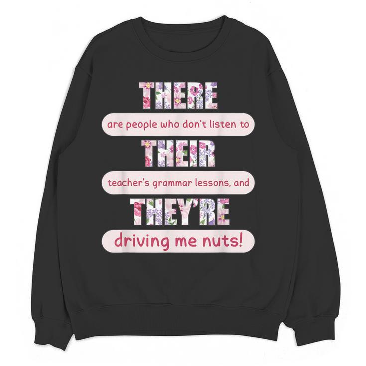 There Their They'Re Teacher English Grammar Police Women Crewneck Sweatshirt, novelty gifts, funny gifts There Their They'Re Teacher English Grammar Police Women Crewneck Sweatshirt, novelty gifts, funny gifts