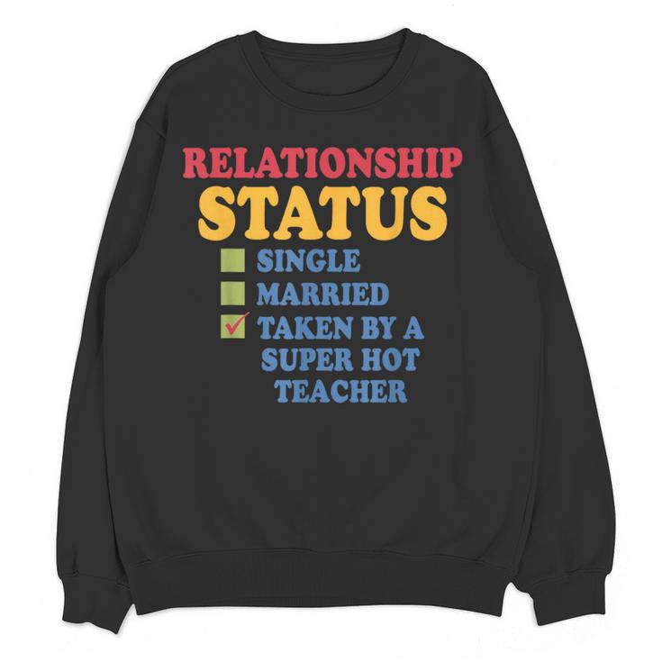 Relationship Status Single Married Hot Teacher Women Crewneck Sweatshirt, novelty gifts, funny gifts Relationship Status Single Married Hot Teacher Women Crewneck Sweatshirt, novelty gifts, funny gifts