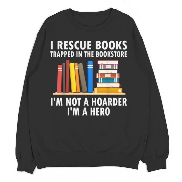 I Rescue Books Trapped In The Bookstore Book Teacher For Men Women Women Crewneck Sweatshirt, novelty gifts, funny gifts