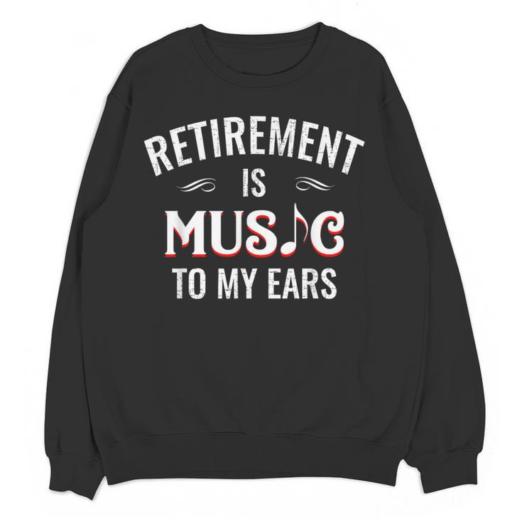Retirement Is Music To My Ears Retired Music Teacher Women Crewneck Sweatshirt, novelty gifts, funny gifts Retirement Is Music To My Ears Retired Music Teacher Women Crewneck Sweatshirt, novelty gifts, funny gifts