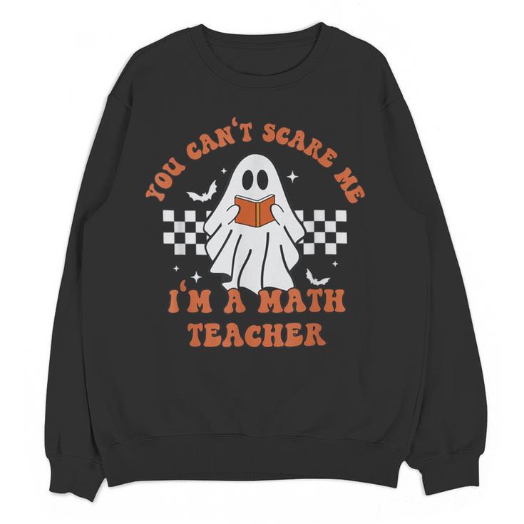 Retro You Can't Scare Me I'm A Math Teacher Cute Ghost Women Women Crewneck Sweatshirt, novelty gifts, funny gifts