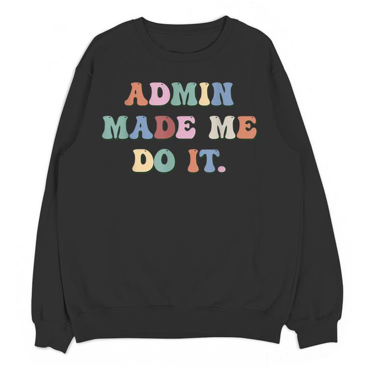 Retro High Grade School Teacher Admin Made Me Do It Quote Women Crewneck Sweatshirt, novelty gifts, funny gifts Retro High Grade School Teacher Admin Made Me Do It Quote Women Crewneck Sweatshirt, novelty gifts, funny gifts