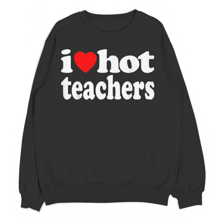 Retro I Love Hot Teachers Vintage I Heart Hot Teacher Men Women Girls Kids Women Crewneck Sweatshirt, novelty gifts, funny gifts